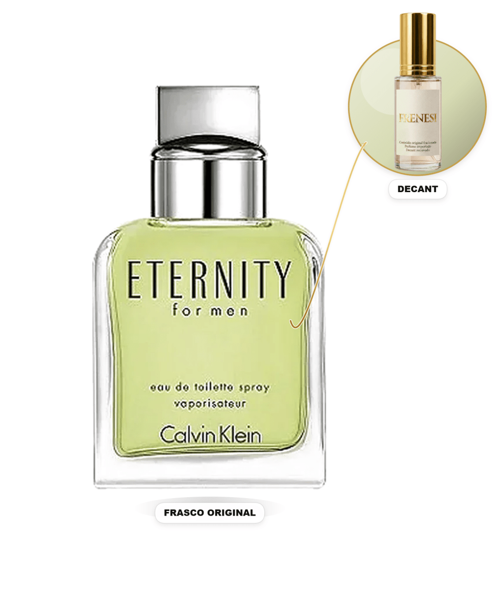 Eternity Masculino Eau de Toilette (Decant) - FRENESI