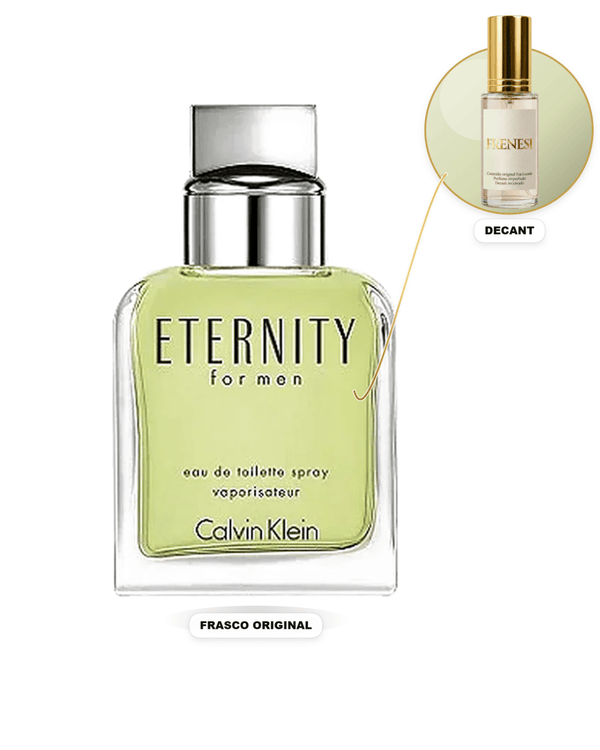 Eternity Masculino Eau de Toilette (Decant) - FRENESI