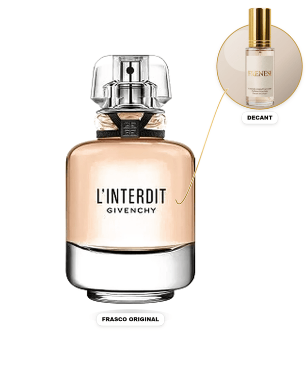 L'Interdit Feminino Eau de Parfum (Decant) - FRENESI